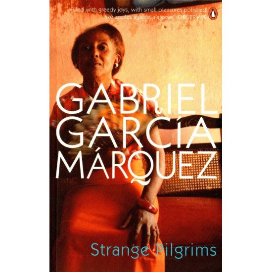 Strange Pilgrims by Gabriel Garcia Marquez