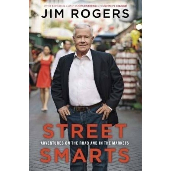 Street Smarts  (English, Paperback, Jim Rogers)