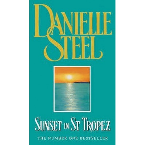 Sunset In St Tropez by  Danielle Steel