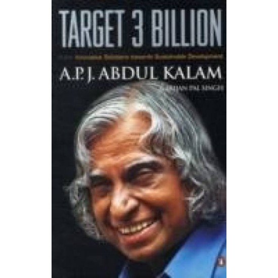 Target 3 Billion by A.P.J Abdul Kalam Target 3 Billion by A.P.J Abdul Kalam