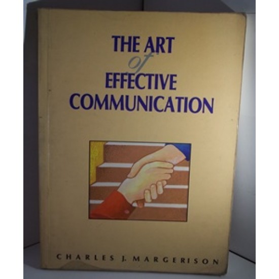 The Art of Effective Communication by Charles 