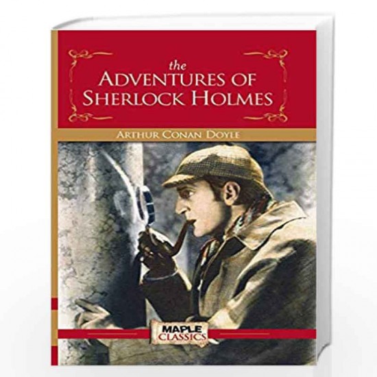THE ADVENTURES OF SHERLOCK HOLMES by Sir Arthur Conan Doyle