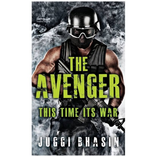 The Avenger - This Time its War by Juggi Bhasin