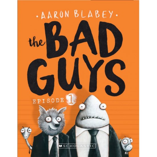The Bad Guys by  Aaron Blabey