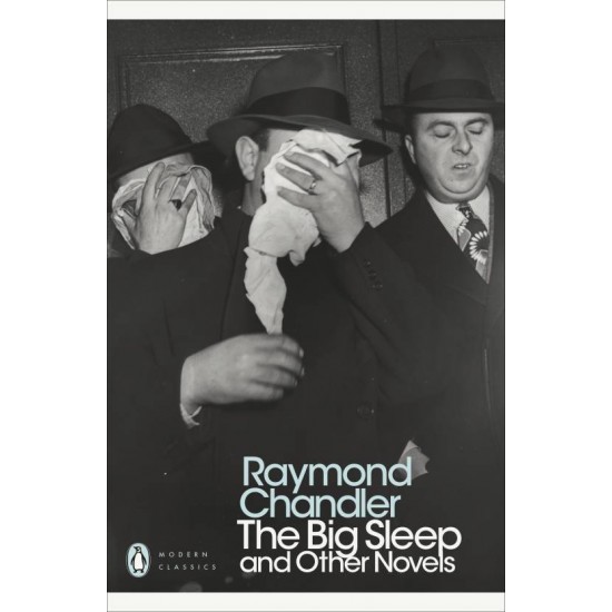 The Big Sleep and Other Novels by Raymond Chandler