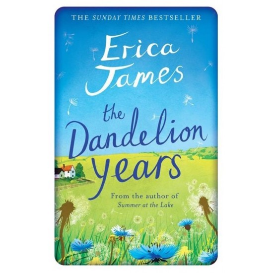 The Dandelion Years by  James Erica