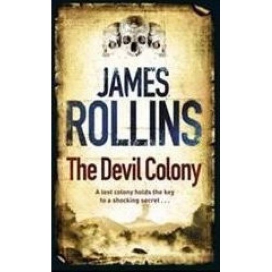 The Devil Colony  (English, Paperback, James Rollins)