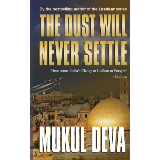 THE DUST WILL NEVER SETTLE  (English, Paperback, Deva, Mukul)