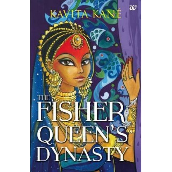 The Fisher Queen's Dynasty by  Kane Kavita