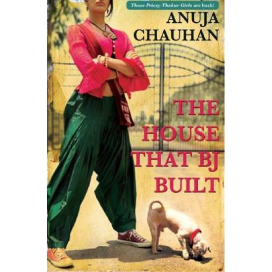 The House that B. J. Built  by Chauhan Anuja