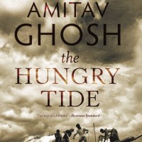 The Hungry Tide  (English, Paperback, Amitav Ghosh)
