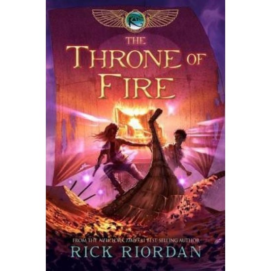 The Kane Chronicles, Book Two the Throne of Fire by  Riordan Rick