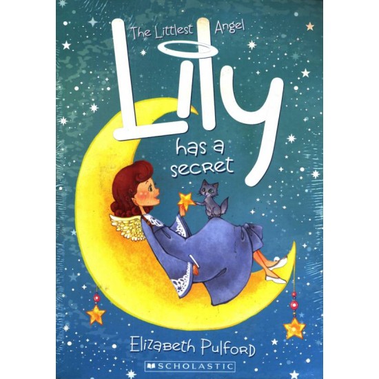 The Littlest Angel - Lily has a Secret  by  Elizabeth Pulford