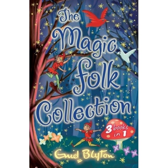 The Magic Folk Collection: 3 books in 1 by Blyton Enid The Magic Folk Collection: 3 books in 1 by Blyton Enid