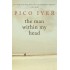 MAN WITHIN MY HEAD by IYER PICO