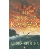 The Onus of Karma by  Krishna Rudra