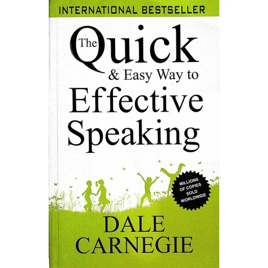 The Quick and Easy Way to Effective Speaking  by Dale Carnegie