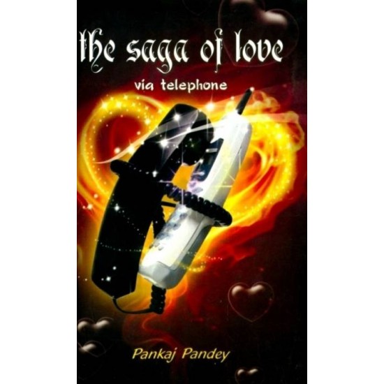 The Sage Of Love Via Telephone by Pankaj Pandey