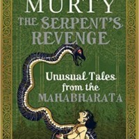 The Serpent's Revenge - Unusual Tales from the Mahabharata by Murty Sudha The Serpent's Revenge - Unusual Tales from the Mahabharata by Murty Sudha