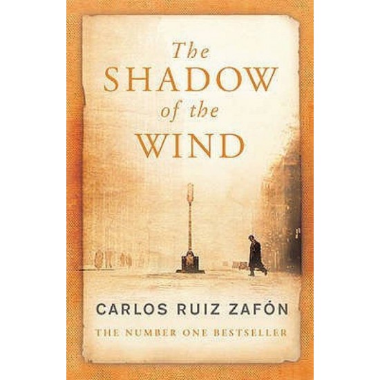 The Shadow Of The Wind by Carlos Ruiz Zafon