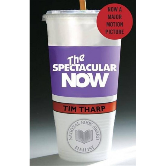 The Spectacular Now by  Tharp Tim