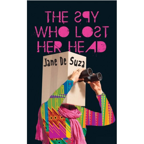 THE SPY WHO LOST HER HEAD by De Suza, Jane