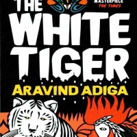 THE WHITE TIGER by  Adiga, Aravind