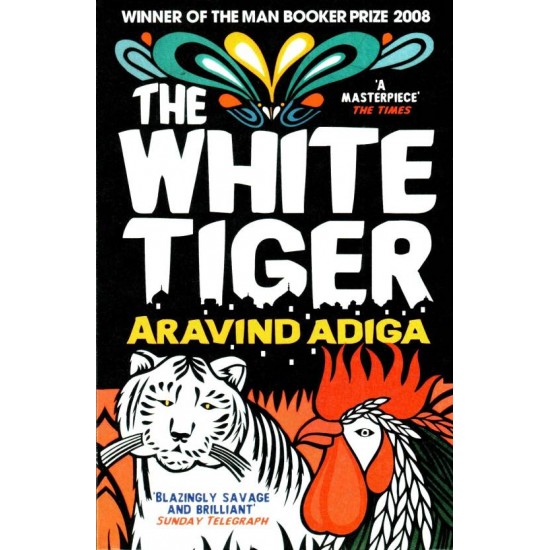 THE WHITE TIGER by  Adiga, Aravind