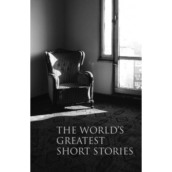 The World’s Greatest Short Stories 