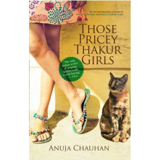 Those Pricey Thakur Girls by Anuja Chauhan Those Pricey Thakur Girls by Anuja Chauhan