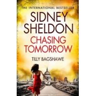 SIDNEY SHELDON'S CHASING TOMORROW 1 Edition by Sheldon, Sidney, Bagshawe, Tilly