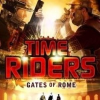 TimeRiders: Gates of Rome (Book 5) by Scarrow Alex