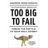 Too Big to Fail by Sorkin Andrew Ross