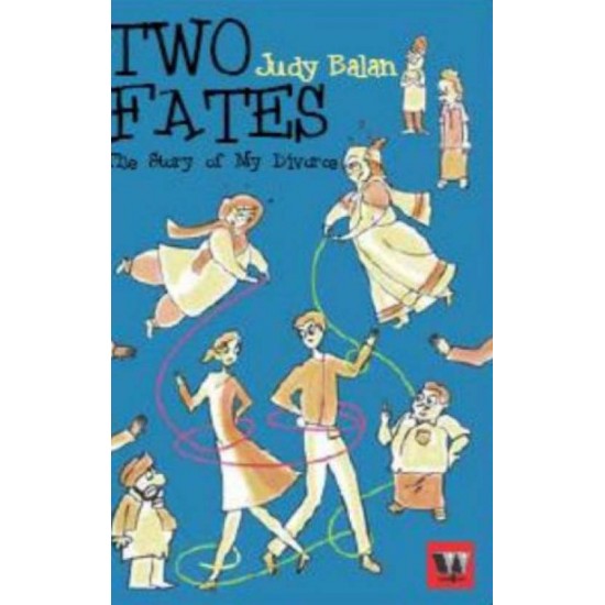 Two Fates: The Story Of My Divorce  (English, Paperback, Judy Balan)