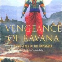 Vengeance of Ravana : Book Seven of the Ramayana  (English, Paperback, Ashok K. Banker)