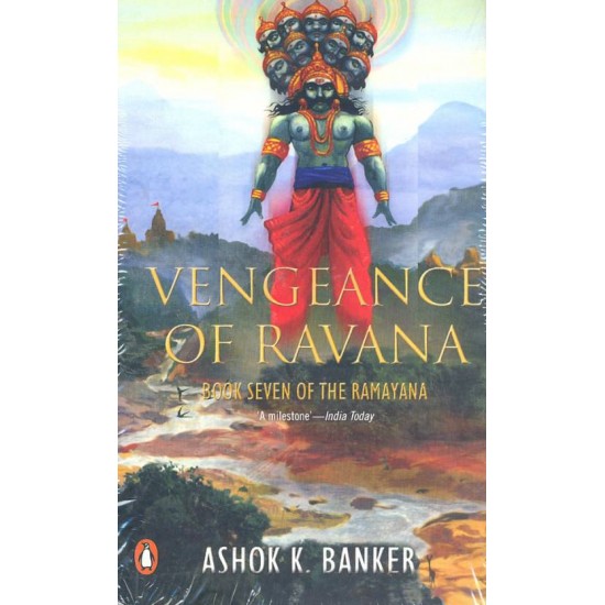 Vengeance of Ravana : Book Seven of the Ramayana  (English, Paperback, Ashok K. Banker)