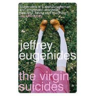 The Virgin Suicides by jeffrey eugenides The Virgin Suicides by jeffrey eugenides