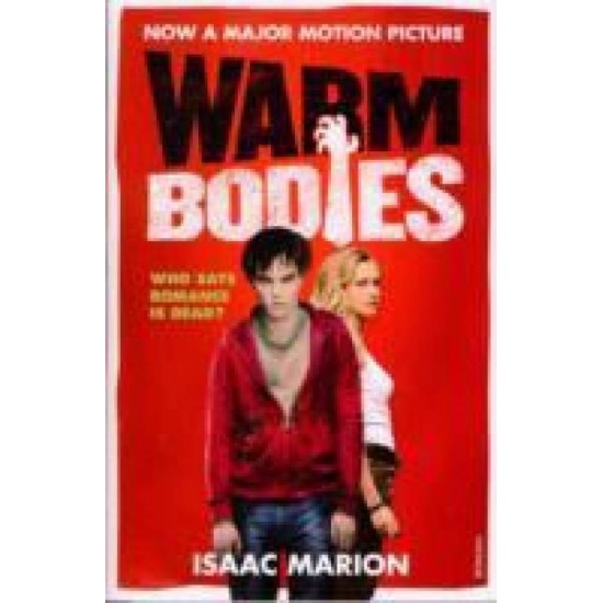 Warm Bodies by Isaac Marion