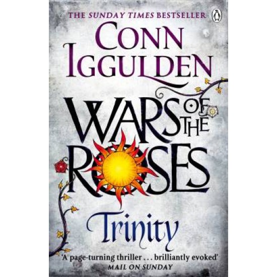 Wars of the Roses: Trinity by  Conn Iggulden