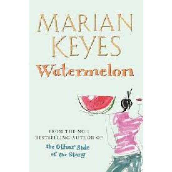 Watermelon by Marian Keys
