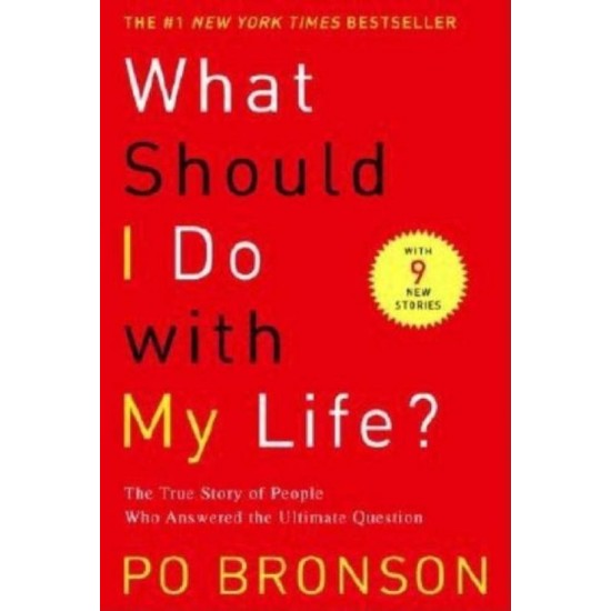 What Should I Do with My Life by Bronson P.O.