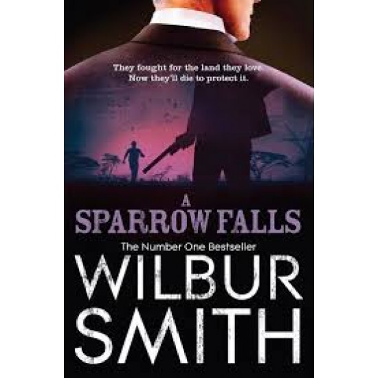 A Sparrow Falls by Wilbur Smith