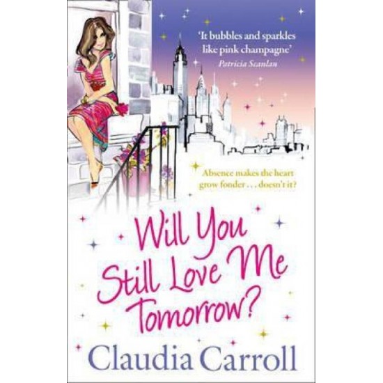 WILL YOU STILL LOVE ME TOMORROW? by Carroll, Claudia