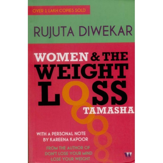 Women & the Weight - Loss Tamasha by Rujuta Diwekar