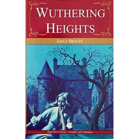 Wuthering Heights by Emily Bronte