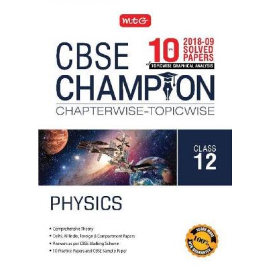 10 Years Cbse Champion Chapterwise-Topicwise Physics-Class- 12 by MTG