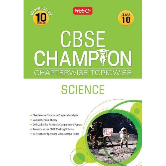 10 Years CBSE Champion Chapterwise-Topicwise Science-Class- 10 by MTG Editorial Board