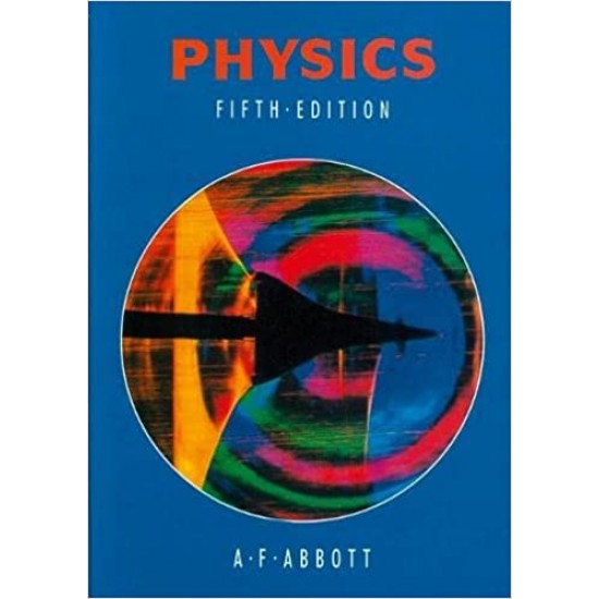 Physics 5th Edition by Arthur Abbot