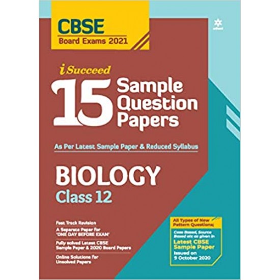 CBSE New Pattern 15 Sample Paper Biology Class 12 for 2021 Exam with reduced Syllabus by Arihant Publication