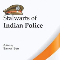 Stalwarts of Indian Police By Sankar Sen